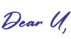 Dear u,